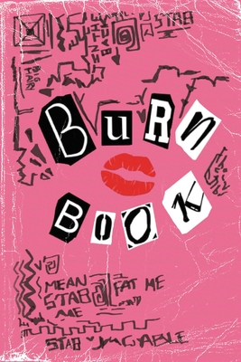 Mean Girls Burn Book (Vintage Edition): Burn Book Mean Girls journal, Its full of secrets! - Blank Notebook/Journal - Mean Girls Notebook - George, Regina