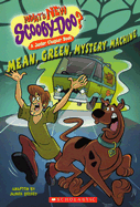 Mean, Green, Mystery Machine