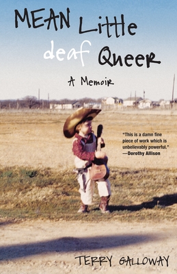 Mean Little Deaf Queer: A Memoir - Galloway, Terry