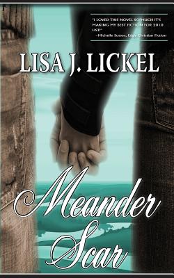 Meander Scar - Lickel, Lisa J