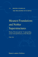 Meanest Foundations and Nobler Superstructures: Hooke, Newton and the Compounding of the Celestiall Motions of the Planetts