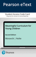 Meaningful Curriculum for Young Children, Enhanced Pearson Etext -- Access Card