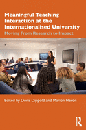 Meaningful Teaching Interaction at the Internationalised University: Moving from Research to Impact