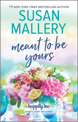 Meant to Be Yours - Mallery, Susan