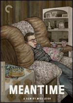 Meantime [Criterion Collection] - Mike Leigh