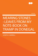 Mearing Stones: Leaves from My Note-book on Tramp in Donegal