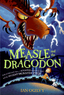 Measle and the Dragodon - Ogilvy, Ian