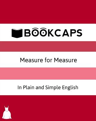 Measure for Measure In Plain and Simple English: A Modern Translation and the Original Version - Bookcaps (Translated by), and Shakespeare, William