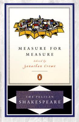 Measure for Measure Pel - Shakespeare, William, and Crewe, Jonathan (Introduction by), and Orgel, Stephen (Editor)