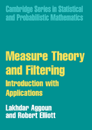 Measure Theory and Filtering: Introduction and Applications