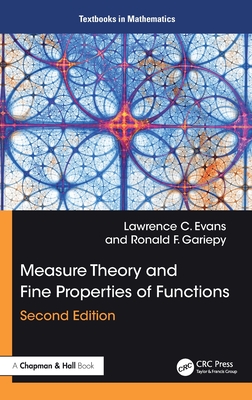 Measure Theory and Fine Properties of Functions - Evans, Lawrence C