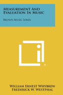 Measurement and Evaluation in Music: Brown Music Series