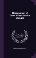 Measurement of Gases Where Density Changes