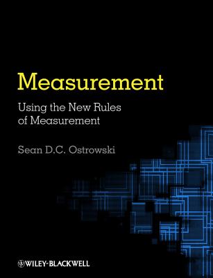 Measurement using the New Rules of Measurement - Ostrowski, Sean D. C.