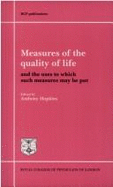 Measures of the Quality of Life: And the Uses to Which Such Measures May be Put - Hopkins, Anthony (Editor)