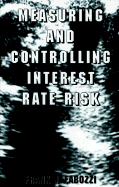 Measuring and Controlling Interest Rate Risk