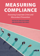 Measuring Compliance: Assessing Corporate Crime and Misconduct Prevention