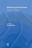 Measuring Development: the Role and Adequacy of Development Indicators