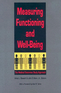 Measuring Functioning and Well-Being: The Medical Outcomes Study Approach