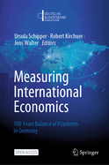 Measuring International Economics: 100 Years Balance of Payments in Germany