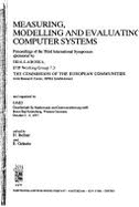 Measuring, Modelling and Evaluating Computer Systems: Proceedings of the Third International Symposium Sponsored by Iria-Laboria, Ifip Working Group 7.3, the Commission of the European Communities, Joint Research Centre, Ispra Establishment and...