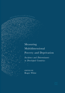 Measuring Multidimensional Poverty and Deprivation: Incidence and Determinants in Developed Countries