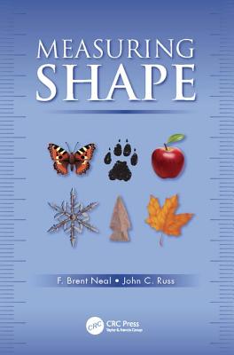 Measuring Shape - Neal, F. Brent, and Russ, John C.