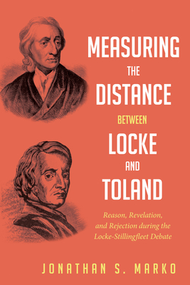 Measuring the Distance between Locke and Toland - Marko, Jonathan S
