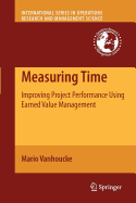 Measuring Time: Improving Project Performance Using Earned Value Management