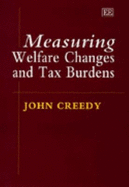 Measuring Welfare Changes and Tax Burdens