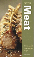 Meat: 80 Classic and Contemporary Recipes