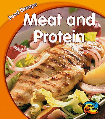 Meat and Protein - Schaefer, Lola M.