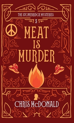 Meat is Murder: A modern cosy mystery with a classic crime feel - McDonald, Chris