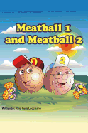 Meatball 1 and Meatball 2