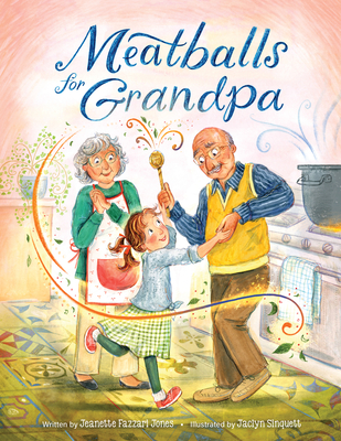 Meatballs for Grandpa - Jones, Jeanette Fazzari