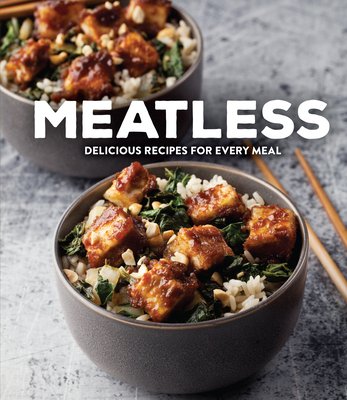 Meatless: Delicious Recipes for Every Meal - Publications International Ltd