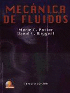 Mecanica de Fluidos - 3b: Edicion - Potter, Merle, and Wiggeri, David C
