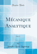 Mecanique Analytique, Vol. 2 (Classic Reprint)