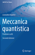 Meccanica Quantistica: Problemi Scelti