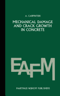 Mechanical Damage and Crack Growth in Concrete: Plastic Collapse to Brittle Fracture