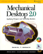 Mechanical Desktop 2.0: Applying Designer and Assembly Modules