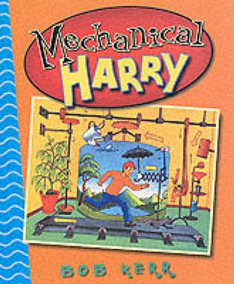 Mechanical Harry - Kerr, Bob