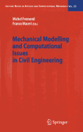 Mechanical Modelling and Computational Issues in Civil Engineering