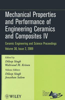 Mechanical Properties and Performance of Engineering Ceramics and Composites IV, Volume 30, Issue 2 - Singh, Dileep (Editor), and Kriven, Waltraud M (Editor), and Salem, Jonathan