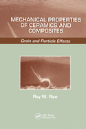 Mechanical Properties of Ceramics and Composites: Grain and Particle Effects