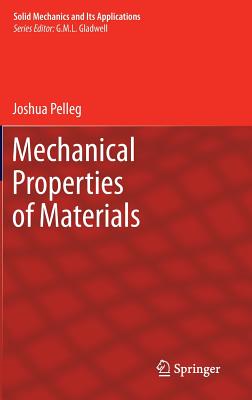 Mechanical Properties of Materials - Pelleg, Joshua