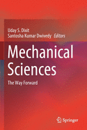 Mechanical Sciences: The Way Forward