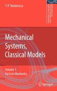 Mechanical Systems, Classical Models: Volume 1: Particle Mechanics