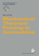 Mechanical Theorem Proving in Geometries: Basic Principles