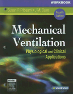 Mechanical Ventilation: Physiological and Clinical Applications